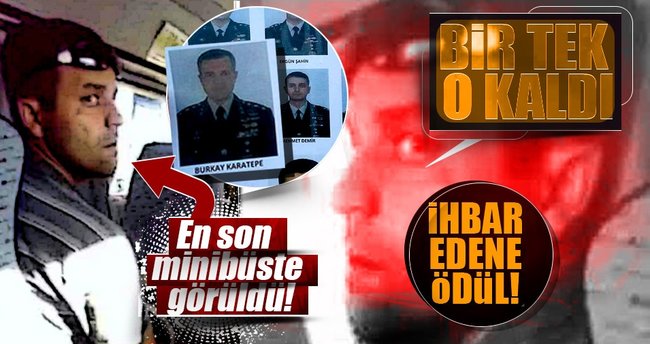 Özel ekip firari Yüzbaşı Karatepe'nin izinde