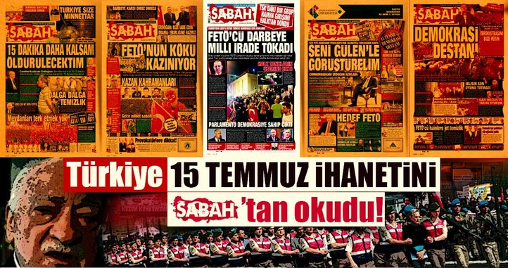 Türkiye 15 Temmuz’u SABAH’ta okudu