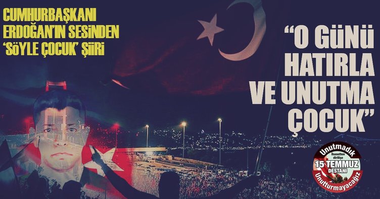 Cumhurbaşkanı Erdoğan 'Söyle Çocuk' şiirini okudu