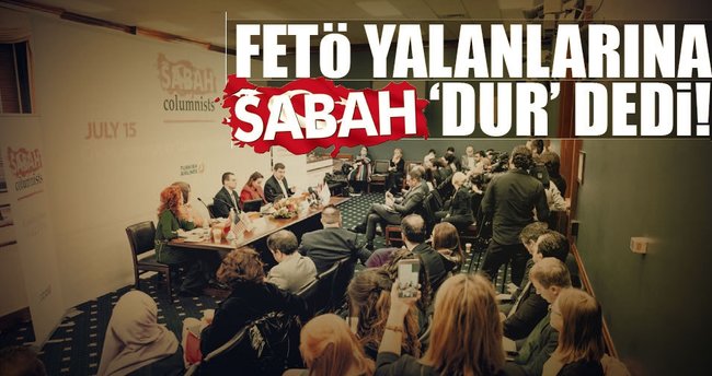 SABAH yazarları ABD’de FETÖ'nün içyüzünü anlattı