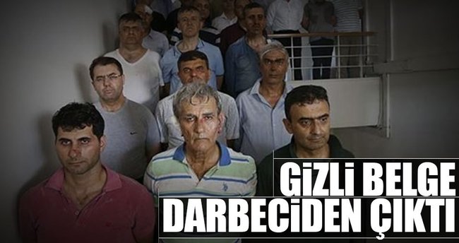 Başsavcılığın gizli belgesi darbecinin kasasında çıktı