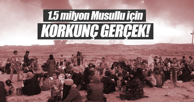 1.5 milyon Musullu için korkunç gerçek!