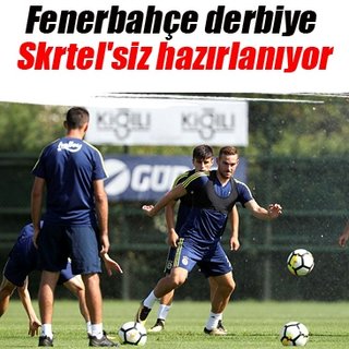 Fenerbahçe derbiye Skrtel'siz hazırlanıyor