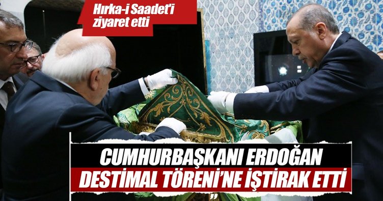 Cumhurbaşkanı Erdoğan, Hırka-i Saadet'i Ziyaret Etti