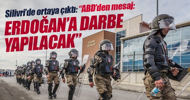 ABD mesajı duruşma salonunda: Erdoğan'a darbe yapılacak!