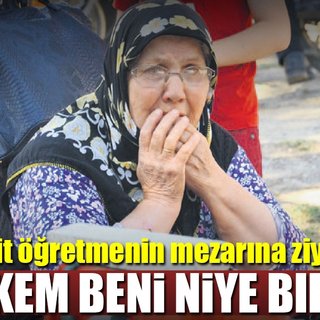 ‘Aybükem beni niye bıraktın!’