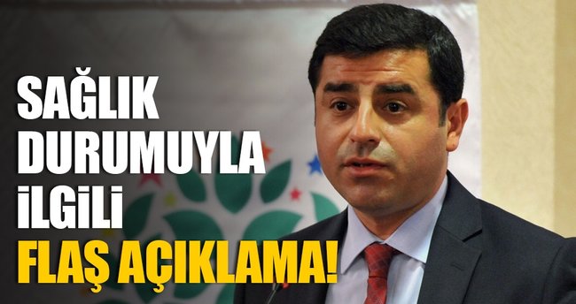'Demirtaş'ın sağlık durumunda herhangi bir olumsuzluk yok'