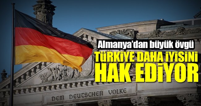 Almanlardan Türkiye'ye büyük övgü