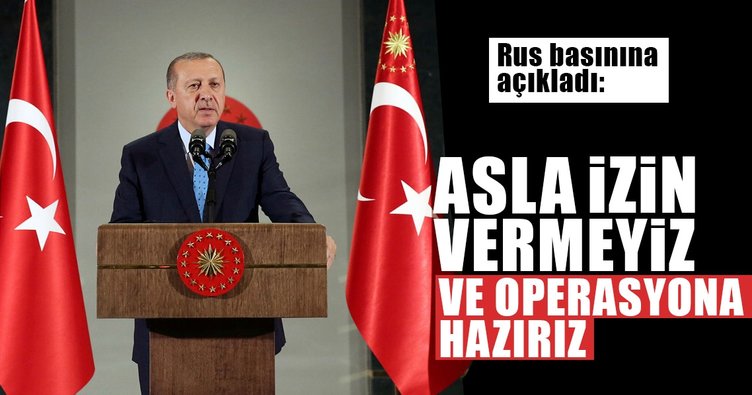 Cumhurbaşkanı Erdoğan’dan flaş operasyon açıklaması