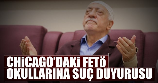 Chicago’daki FETÖ okullarına suç duyurusu