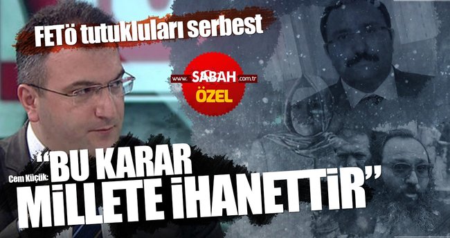 Cem Küçük: Bu karar millete ihanettir!